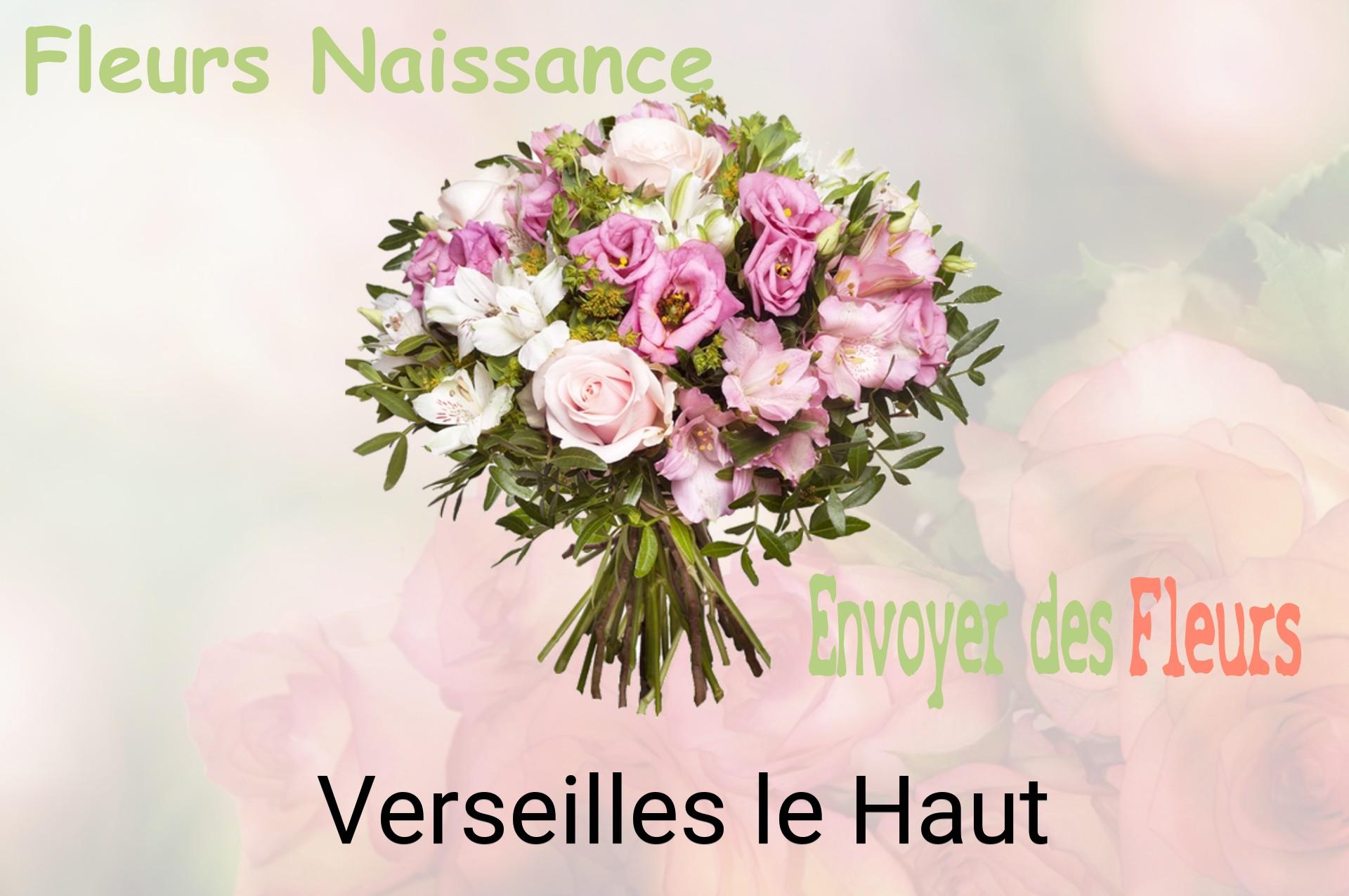 Bouquet de fleurs de naissance livré à Verseilles-le-Haut